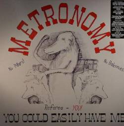 Metronomy : You Could Easily Have Me